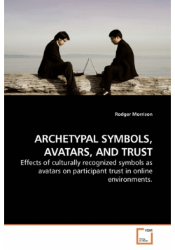 Archetypal Symbols, Avatars, And Trust