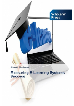Measuring E-Learning Systems Success