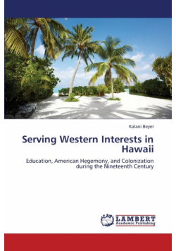 Serving Western Interests in Hawaii