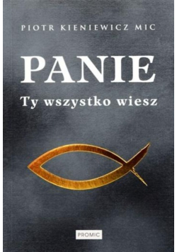 Panie Ty wszystko wiesz