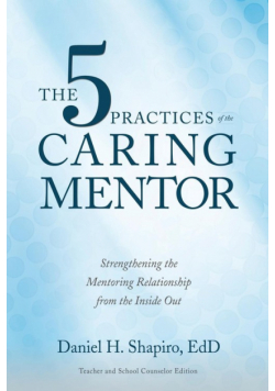 The 5 Practices of the Caring Mentor