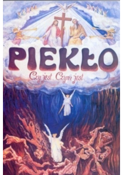 Piekło czy jest czym jest