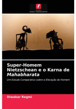 Super-Homem Nietzschean e o Karna de Mahabharata
