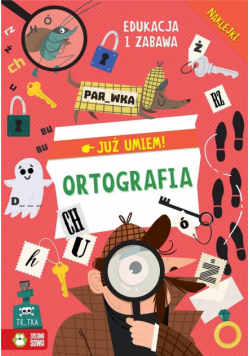 Już umiem. Ortografia