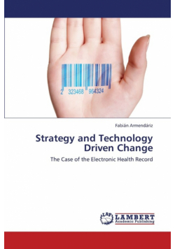 Strategy and Technology Driven Change