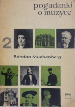 Muchenberg Bohdan - Pogadanki o muzyce