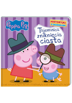 Peppa Pig.Historyjki z okienkami. Tajemnica...