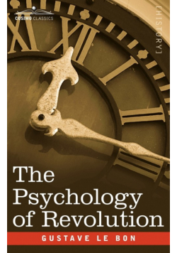 The Psychology of Revolution