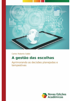 A gestão das escolhas