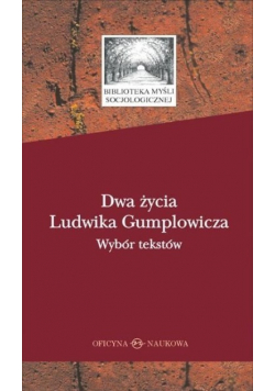 Dwa życia Ludwika Gumplowicza