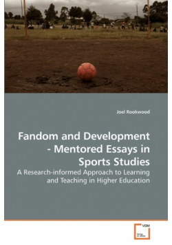 Fandom and Development - Mentored Essays in Sports Studies