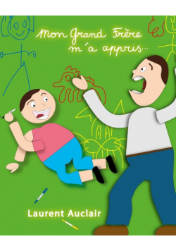 Mon Grand Frère m'a appris..