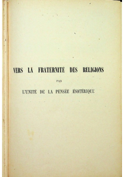 Vers la fraternite des religions par l unite de la pensee esoterique
