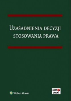 Uzasadnienia decyzji stosowania prawa