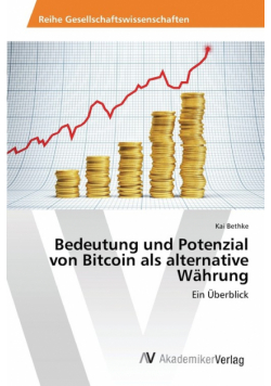 Bedeutung und Potenzial von Bitcoin als alternative Währung