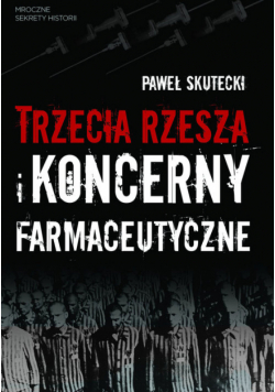 Trzecia Rzesza i koncerny farmaceutyczne