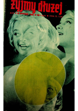 Żyjmy dłużej rok V nr 1 do 12 1962