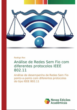 Análise de Redes Sem Fio com diferentes protocolos IEEE 802.11