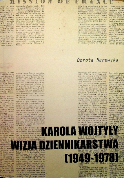 Karola Wojtyły Wizja Dziennikarstwa 1949 1978