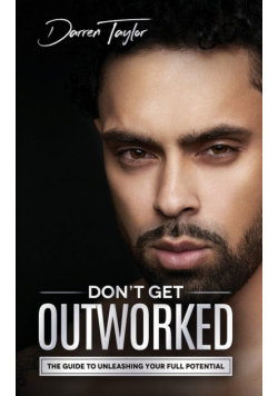 Don't Get Outworked
