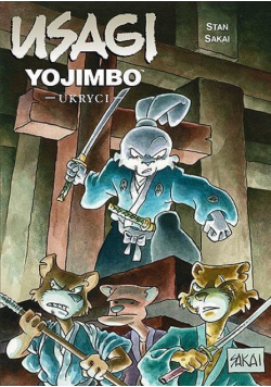 Usagi Yojimbo Ukryci - Stan Sakai