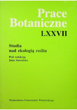 Prace Botaniczne LXXVII