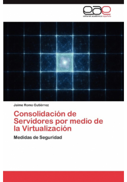 Consolidación de Servidores por medio de la Virtualización