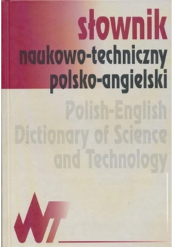 Słownik naukowo - techniczny polsko - angielski