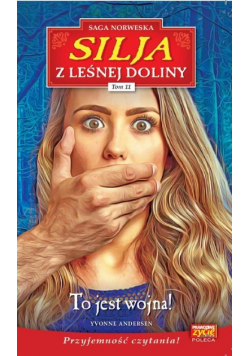 Silja z Leśnej Doliny tom 11 To jest wojna
