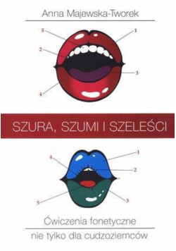 Szura, szumi i szeleści. Ćwiczenia fonetyczne...