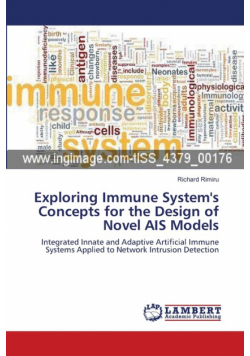 Exploring Immune System's Concepts for the Design of Novel AIS Models
