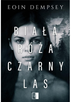 Biała róża, czarny las