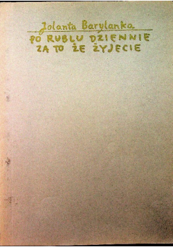 Po rublu dziennie za to że żyjecie