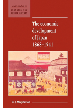 The Economic Development of Japan 1868 1941