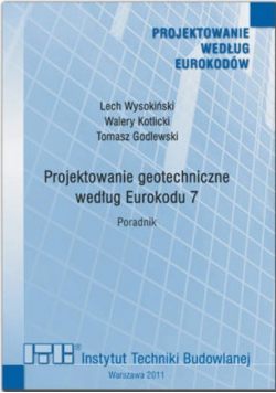 Projektowanie geotechniczne według Eurokodu 7