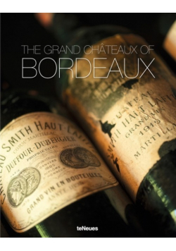 Grand Chateaux of Bordeaux