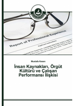 İnsan Kaynakları, Örgüt Kültürü ve Çalışan Performansı İlişkisi