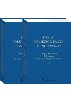 Sto lat polskiego prawa handlowego T.1-2