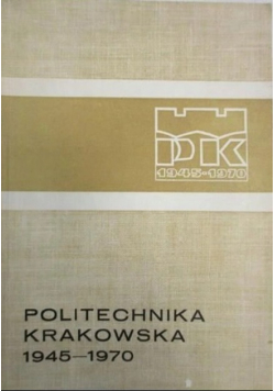 Politechnika Krakowska 1945 1970