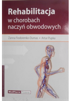 Rehabilitacja w chorobach naczyń obwodowych