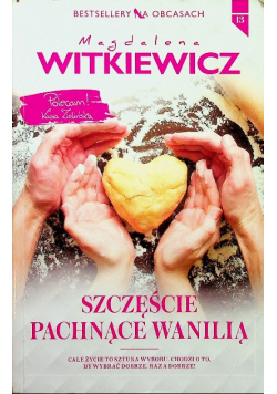 Bestsellery na obcasach Tom 13 Szczęście pachnące wanilią