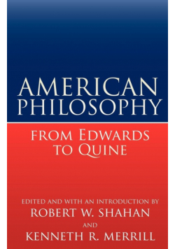 American Philosophy from Edwards to Quine