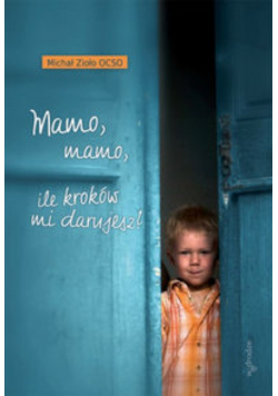 Mamo mamo ile kroków mi darujesz