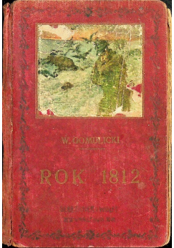 Rok 1812 Powieść dla młodzieży 1912 r.