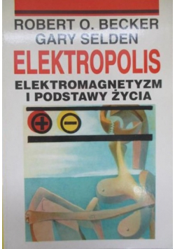 Elektropolis Elektromagnetyzm i podstawy życia