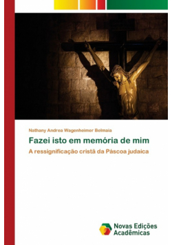 Fazei isto em memória de mim
