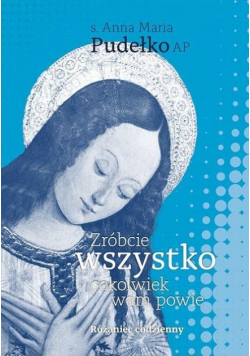 Zróbcie wszystko, cokolwiek wam powie