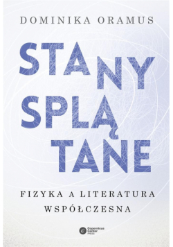 Stany splątane. Fizyka a literatura współczesna