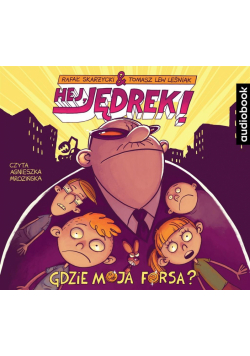 Hej Jędrek! T.2 Gdzie moja forsa? audiobook