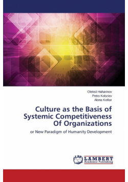 Culture as the Basis of Systemic Competitiveness Of Organizations